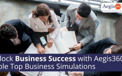 Unlock Business Success with Aegis360’s Tabletop Business Simulations®
