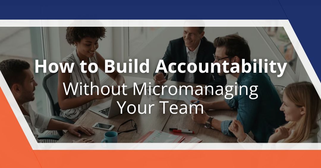 Building accountabilty without micromanaging title.